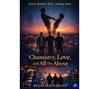 Chemistry, Love, and All the Above
