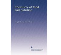 Chemistry of food and nutrition