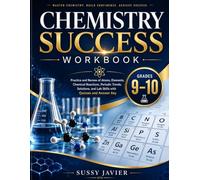Chemistry Success Workbook for Grades 9-10: Practice and Review of Atoms, Elements, Chemical Reactions, Periodic Trends, Solutions, and Lab Skills (Pathway to Success Workbook Series)