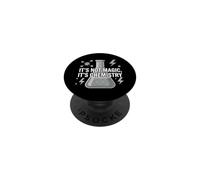 Chemistry Teacher It's Not Magic It's Chemistry PopSockets PopGrip Adhesivo