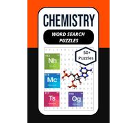 Chemistry Word Search Book Puzzle: CHEMISTRY WORD SEARCH PUZZLES: Word Search Puzzles with Easy-to-Read Print and All About Elements, Compounds, ... Gift for Vacations, Holidays, and Relaxation