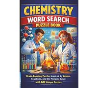 Chemistry Word Search Puzzle Book: Brain-Boosting Puzzles Inspired by Atoms, Reactions, and the Periodic Table with 60 Unique Puzzles (MajorPuzzles Series)