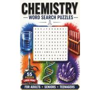 Chemistry: Word Search Puzzle Book Featuring Chemistry Terms - Elements, Compounds & More | 55 Puzzles | 6x9 Inches | For Adults, Seniors & Teenagers