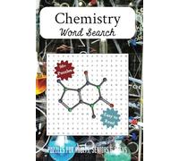 Chemistry Word Search Puzzle Book: Word Searches with Easy to Read Print about Chemistry, Biochemistry, Periodic Table and more | 6 x 9 inches, 110 ... for Vacations, Holidays and Free Times