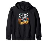 Chemo Is Tough But I Am Tougher Fighter Mindset Cancer -- Sudadera con Capucha