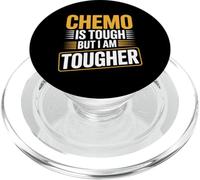 Chemo Is Tough But I Am Tougher - PopSockets PopGrip para MagSafe