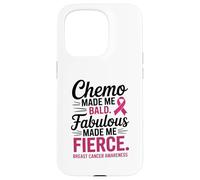 Chemo Made Me Bald Fabulous Made Me Fierce Breast Cancer Carcasa para iPhone 15 Pro