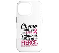 Chemo Made Me Bald Fabulous Made Me Fierce Breast Cancer Carcasa para iPhone 16 Pro