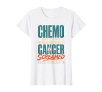 Chemo Would Be So Much More Rewarding If Cancer Screamed Camiseta gráfica económica, Mujer, Blanco, XS