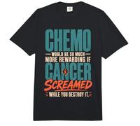Chemo Would Be So Much More Rewarding If Cancer Screamed Comfort Colors Adult Heavyweight T-Shirt