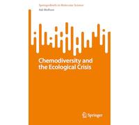 Chemodiversity and the Ecological Crisis (SpringerBriefs in Molecular Science)