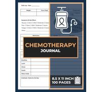 Chemotherapy Journal: Chemotherapy Log Book | Cancer Treatment Record Logbook | Chemo Care & Session Tracker | 100 Pages