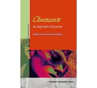 Chemsex im digitalen Zeitalter: Spiegel einer neuen Sexualkultur