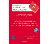 Chemsex y derecho penal: problemas jurídico-penales del uso sexualizado de drogas: 67 (Bartolomé de las Casas)