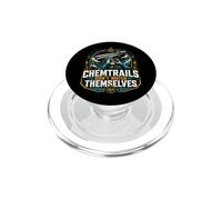 Chemtrails no se Ven a sí mismos Humor de conspiración Divertido PopSockets PopGrip para MagSafe