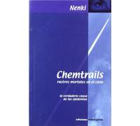 Chemtrails : rastros químicos en el cielo : las líneas de la muerte