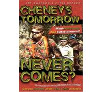 Cheney's Tomorrow Never Comes? [Reino Unido] [DVD]