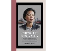 CHENG LEI BIOGRAPHY: THE PRICE OF SPEAKING OUT A JOURNALIST’S SACRIFICE FOR TRUTH IN AN AGE OF CENSORSHIP.