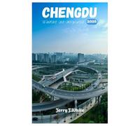 CHENGDU GUIDE DE VOYAGE 2026
