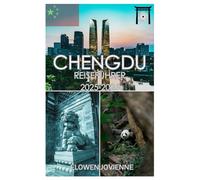 CHENGDU Reiseführer 2025-2026