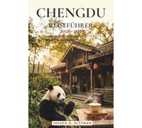 Chengdu Reiseführer 2026-2027: Pandas, Gewürze und die zeitlose Teehauskultur entdecken