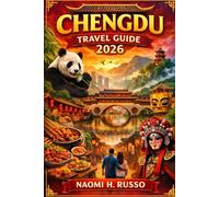 Chengdu Travel Guide 2026