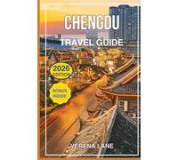 CHENGDU TRAVEL GUIDE 2026: Explore Pandas, Sichuan Cuisine, Temples, Tea Culture & Hidden Gems in China’s City of Spice