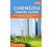 Chengdu Travel Guide 2026 (Your Essential Travel Guides)