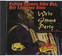 Chenier, Clifton - We're Gonna Party
