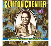 Clifton Chenier – Zodico Blues & Boogie – Ace