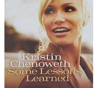 Chenoweth,Kristin - Some Lessons Learned [Import]