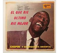 Chepin Y Su Orquesta Oriental - El Que Rie Ultimo Rie Mejor [LP]