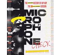 Chequeo de micrófono: historia oculta del hip hop, versión sin colonizar [Blu-ray]