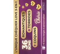 CHEQUIER LOVE 3-en-1 - CARNET DE BONS POUR MA CHERIE, 36 Coupons Romantiques, Coquins et Torrides + 6 bons vierge, Idée Cadeau pour Anniversaire Saint ... Copine Fiancée Mariée (Pimente ton Couple !)