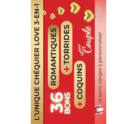 CHEQUIER LOVE 3-en-1 - CARNET DE BONS SPECIAL COUPLE, 36 Coupons Romantiques, Coquins et Torrides + 6 bons vierge, Idée Cadeau pour Amoureux | ... Homme Femme EVJF EVG (Pimente ton Couple !)