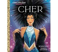 Cher: A Little Golden Book Biography