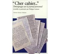 Cher cahier: Témoignages sur le journal personnel