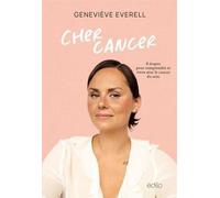 Cher cancer: 8 étapes pour apprivoiser le cancer du sein