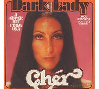 Cher - Dark Lady / Two People Clinging To A Thread