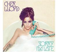 Cher Lloyd - Sorry I'm Late