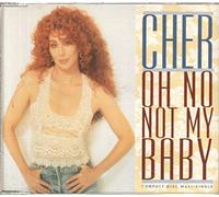 Cher - Oh no not my baby [Single-CD]