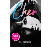 Cher: The Memoir, Part One: 1 (Cher Memoir)