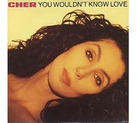 Cher - You Wouldn't Know Love