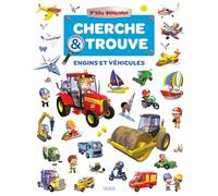 Cherche et trouve - Engins et véhicules (P'tits véhicules - Cherche et trouve)
