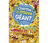 CHERCHE ET TROUVE GÉANT - AUTOUR DU MONDE