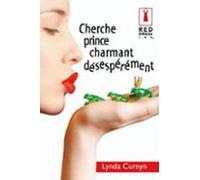 Cherche Prince Charmant Désespérément (ebook)