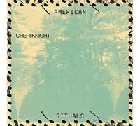 Cheri Knight - American Rituals [Vinilo]