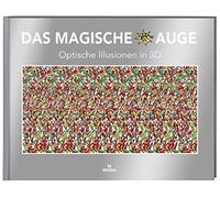 Cheri Smith Das magische Auge: Optische Illusionen in 3D (Tapa dura)
