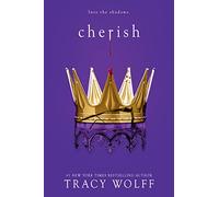 Cherish: An Epic Dark Academia Paranormal Romance of Fate and Final Reckoning: 6 (Crave)