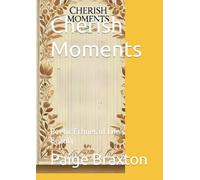 Cherish Moments: Poetic Echoes of Life's Beauty